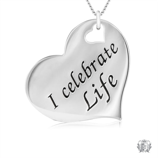 Engraved Heart Pendant - I celebrate Life