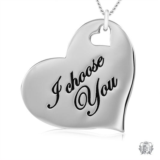 Engraved Heart Pendant - I choose You