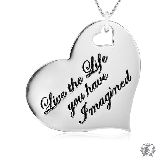 Engraved Heart Pendant - Live the Life you have Imagined